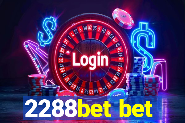 2288bet bet